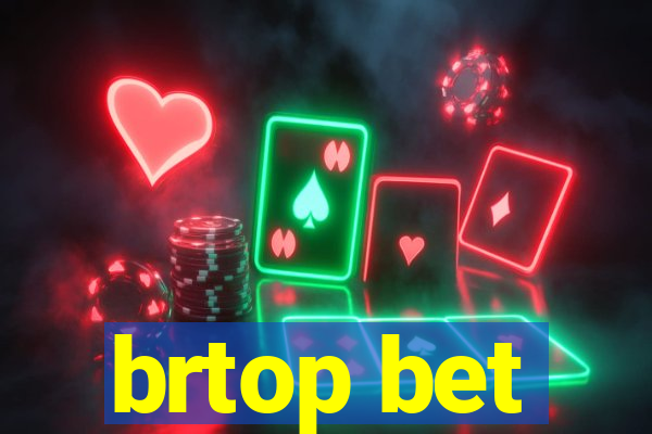 brtop bet